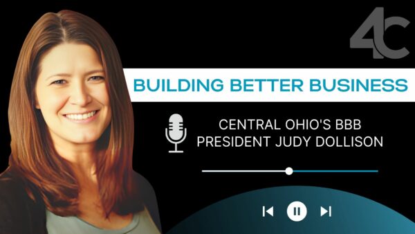 Building Better Business with Central Ohio's BBB President Judy Dollison