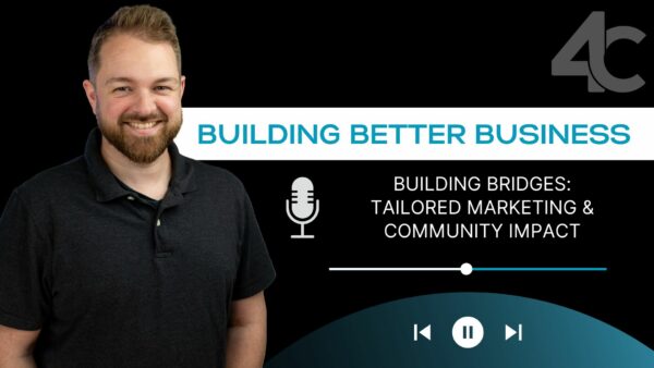 Building Bridges: Jesse Erickson on Tailored Marketing and Community Impact